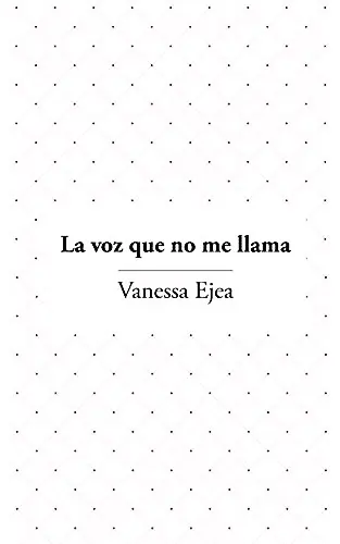 La voz que no me llama