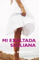 Mi exaltada siciliana