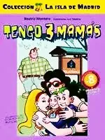 Tengo 3 mamás