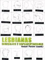 Lesbianas. Discursos y representaciones