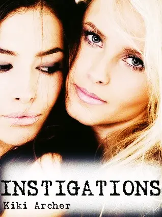 Instigations