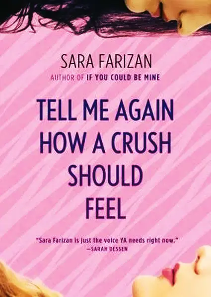 Tell Me Again How a Crush Should Feel