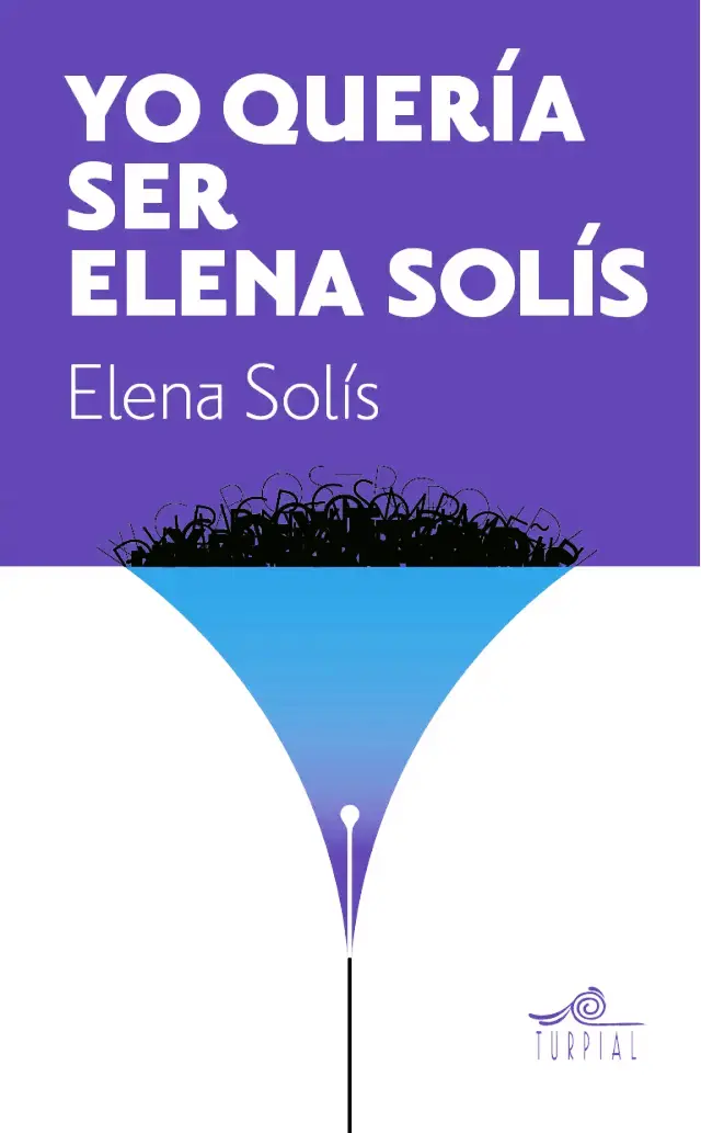 Yo quería ser Elena Solís