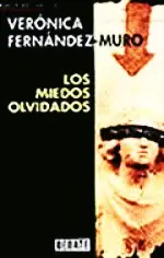 Los miedos olvidados