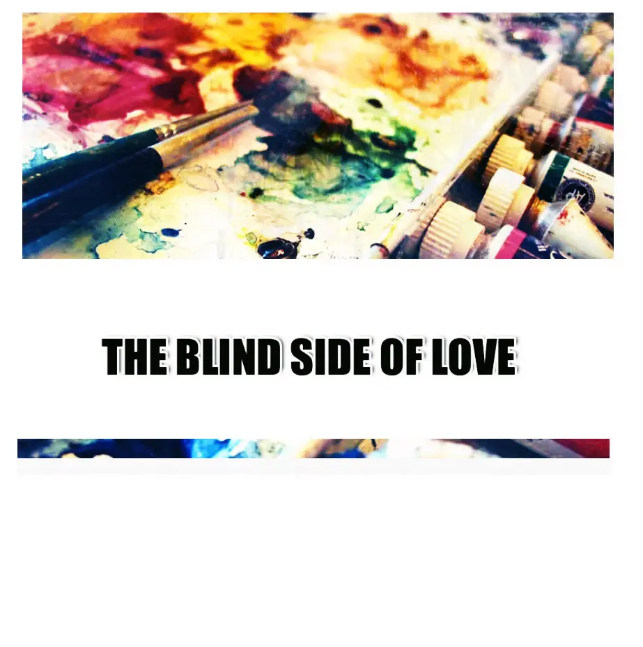 The Blind Side of Love