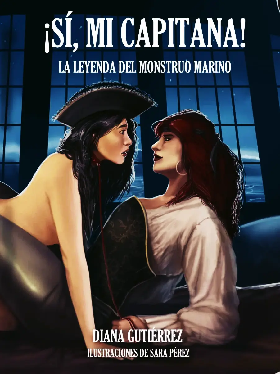 ¡Sí, mi capitana!: La leyenda del monstruo marino