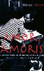 Amor, Amoris: memorias