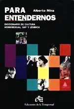 Para entendernos. Diccionario de cultura homosexual, gay y lésbica