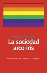 La sociedad arco iris - 19 Conversaciones sobre la cuestión gay