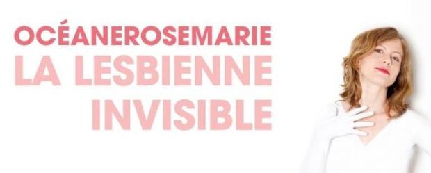 Océanerosemarie: La Lesbienne Invisible