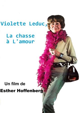 Violette Leduc: La chasse à L'amour
