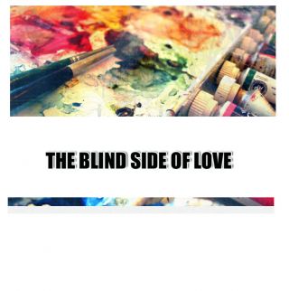 The Blind Side of Love